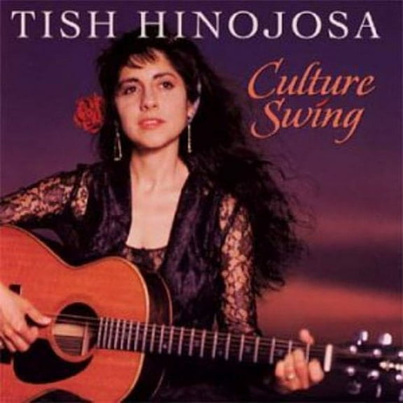 Tish Hinojosa - Culture Swing - Music & Performance - CD