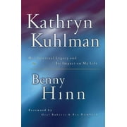 Kathryn Kuhlman: Her Spiritual Legacy and Its Lasting Impact on My Life, (Paperback)