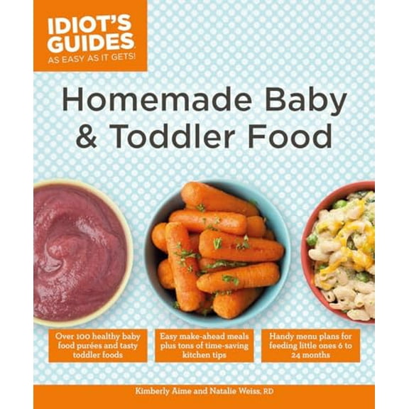 Pre-Owned Homemade Baby & Toddler Food (Paperback) 1615648569 9781615648566