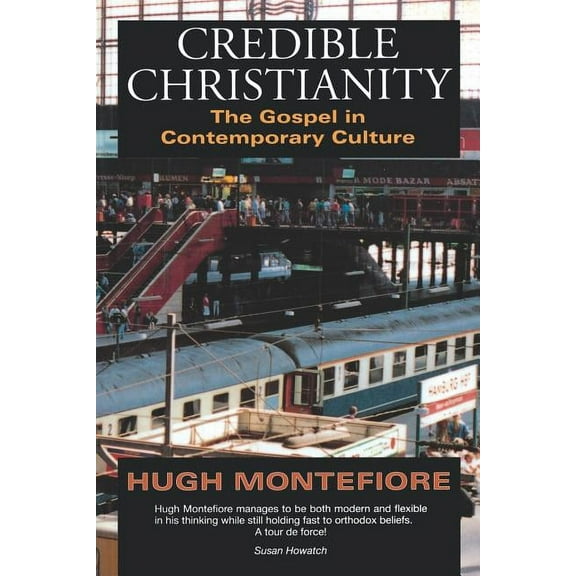 Credible Christianity, (Paperback)