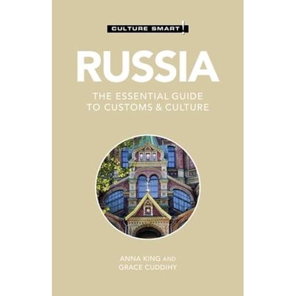Pre-Owned Russia - Culture Smart!: The Essential Guide to Customs & Culture (Paperback) 1787028682 9781787028685