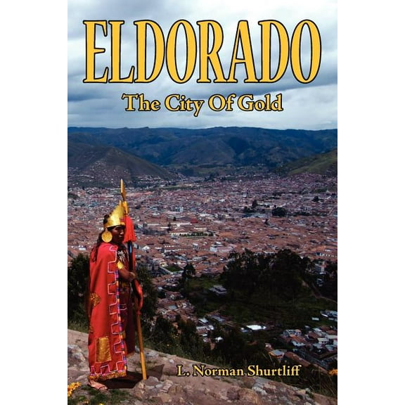 Eldorado: The City of Gold (Paperback)