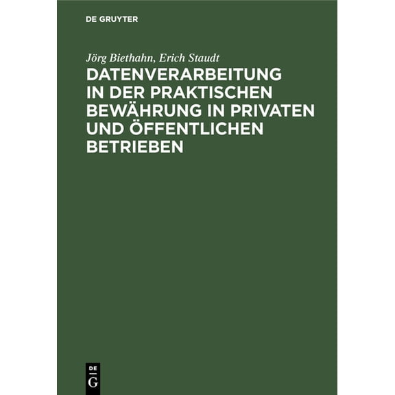 Datenverarbeitung in der praktischen Bewährung in privaten und öffentlichen Betrieben, (Hardcover)