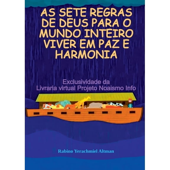 As Sete Regras De Deus Para O Mundo Inteiro Viver Em Paz E, (Paperback)