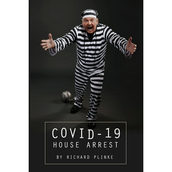 Covid-19 House Arrest, (Paperback)