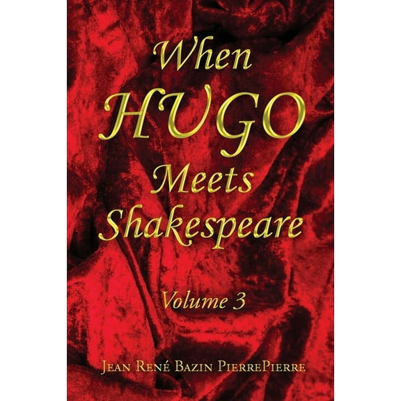 When Hugo Meets Shakespeare Vol. 3, (Paperback)