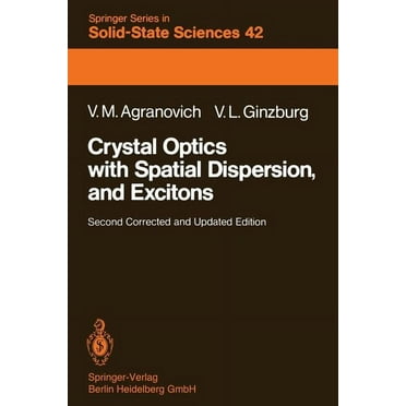 Springer Solid-State Sciences: Crystal Optics with Spatial Dispersion, and Excitons (Paperback)