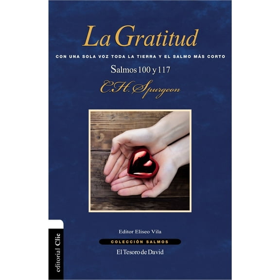 ColecciÃ³n Salmos La gratitud: Con una sola voz toda la tierra y el Salmo m��s corto. Salmo 100 y 117, (Paperback)