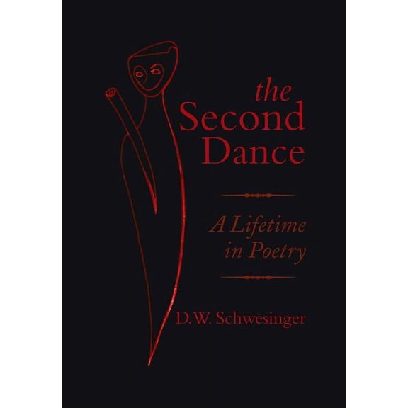 Second Dance : A Lifetime in Poetry