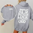 thumbnail image 5 of It's Never Luck It's Always God Hoodies for Women 2025 Christian Hoodie with Pockets Hooded Sweatshirt Women Pullover, 5 of 8