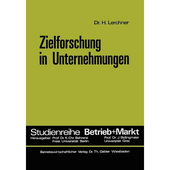 Studienreihe Betrieb Und Markt Zielforschung in Unternehmungen, Book 20, (Paperback)