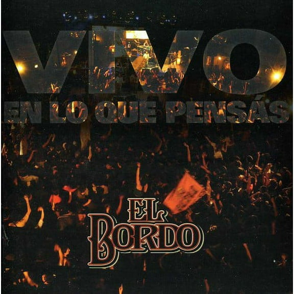 El Bordo - Vivo en Lo Que Pensas - Music & Performance - CD