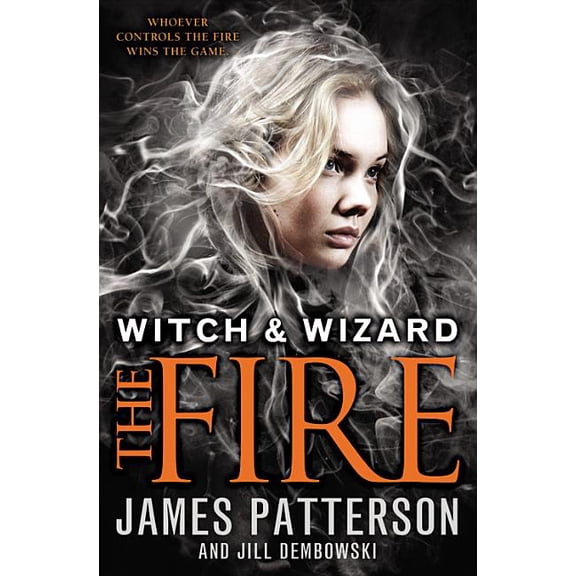Witch & Wizard The Fire, Book 3, (Paperback)