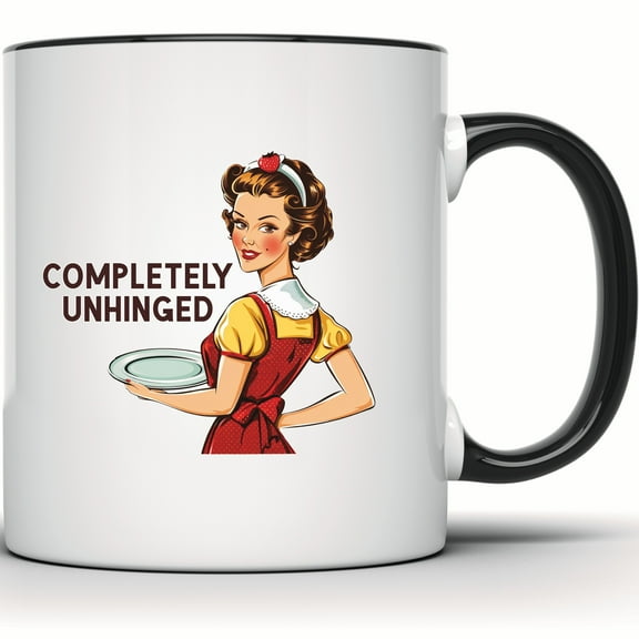 Retro Housewife Unhinged Mug - Funny Sarcastic Attitude Coffee Tea Gifts for Her & Him | Novelty Humor Cup - 11 Ounce Black Rim Handle Novelty Coffee Cup - WMUG1622-BLK