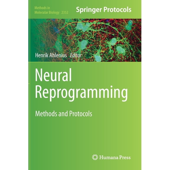 Methods in Molecular Biology Neural Reprogramming: Methods and Protocols, Book 2352, (Hardcover)
