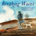 thumbnail image 1 of Pre-Owned Breaking Waves: Winslow Homer Paints the Sea (Hardcover) 0823447022 9780823447022, 1 of 1
