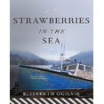 thumbnail image 1 of Strawberries in the Sea, 1 of 2