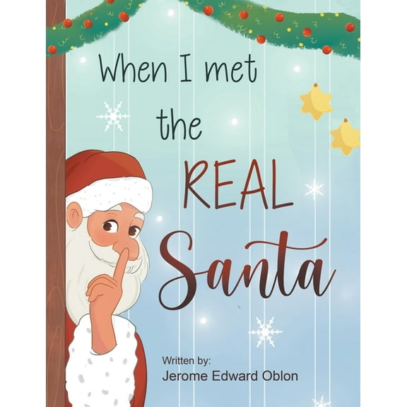 When I Met The Real Santa, (Paperback)