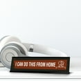 thumbnail image 2 of I Can Do This From Home, Black Frame, Desk Sign (2x8"), 2 of 3