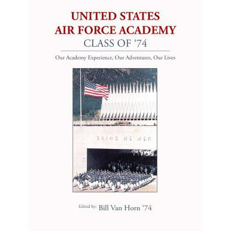United States Air Force Academy Class of ‘74 -