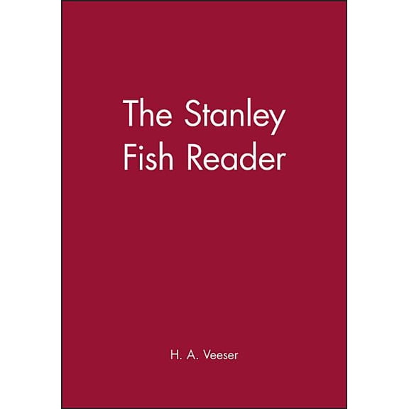 Wiley Blackwell Readers The Stanley Fish Reader, (Hardcover)