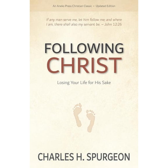 Following Christ: Losing Your Life for His Sake, (Paperback)