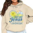 thumbnail image 3 of Life Gave Me Lemons But Jesus Made Lemonade Hoodie, Christian Faith Pullover, Child of God Unisex Casual Cotton Hoodie, 3 of 7