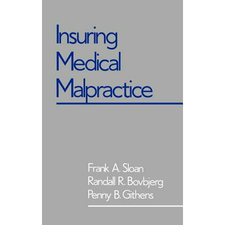 Insuring Medical Malpractice (Best Medical Malpractice Insurance)