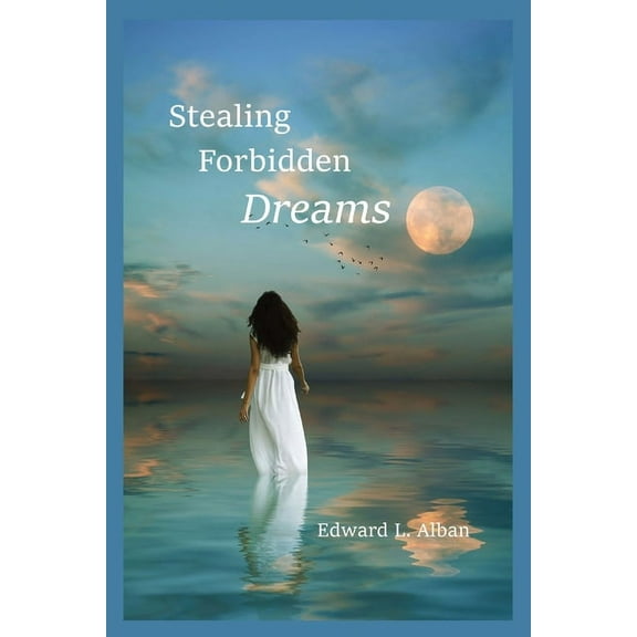 Stealing Forbidden Dreams, (Paperback)