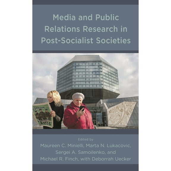 Communication, Globalization, and Cultural Identity: Media and Public Relations Research in Post-Socialist Societies (Hardcover)