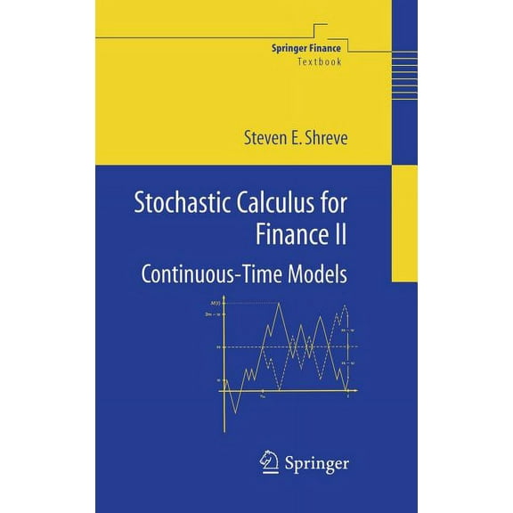 Springer Finance: Stochastic Calculus for Finance II: Continuous-Time Models