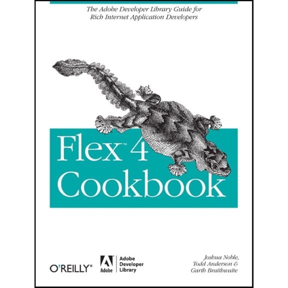 Pre-Owned Flex 4 Cookbook (Paperback) 0596805616 9780596805616