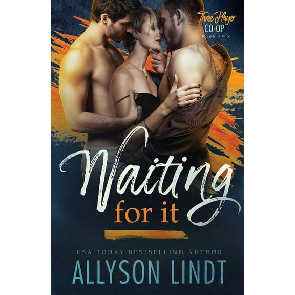 Three Player Co-Op Waiting For It, Book 2, (Paperback)