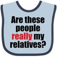 thumbnail image 3 of Inktastic Really My Relatives? Boys or Girls Baby Bib, 3 of 4
