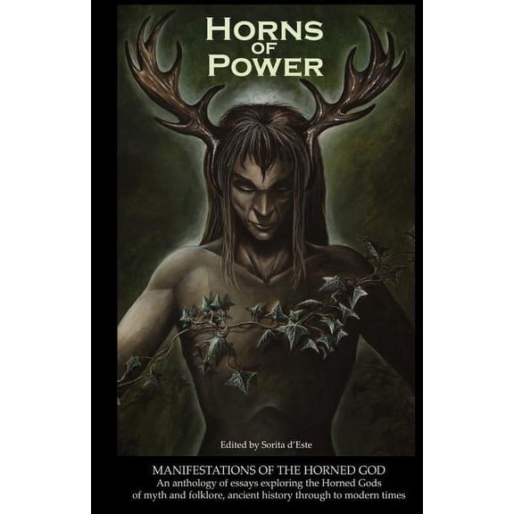 Horns of Power: Manifestations of the Horned God, (Paperback)