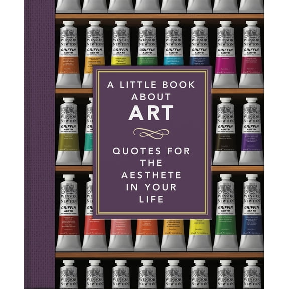 Pre-Owned A Little Book about Art: Quotes for the Aesthete in Your Life (Hardcover) 1800693842 9781800693845