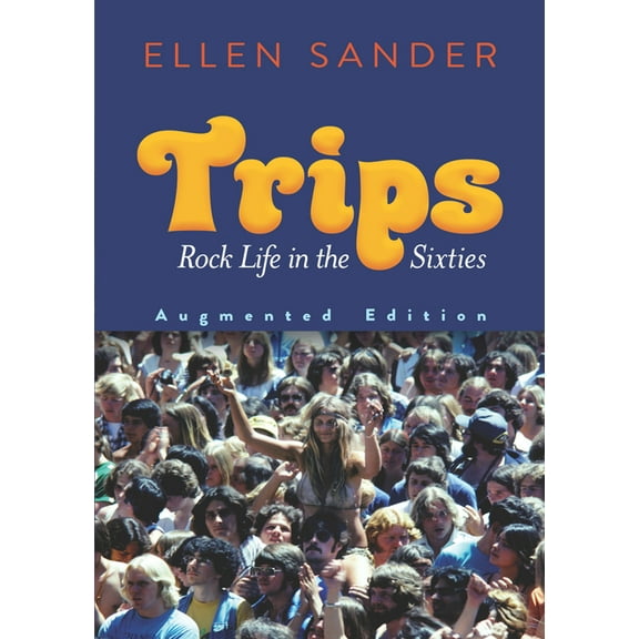 Dover Books on Music: History Trips: Rock Life in the Sixties--Augmented Edition, (Paperback)