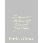 Testamento Politico del Generale Garibaldi (Italian Edition)