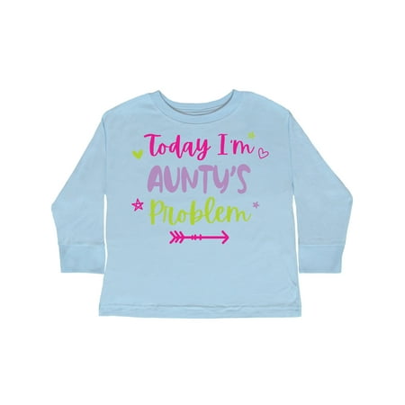 

Inktastic Child Funny Today Im Auntys Problem Gift Toddler Toddler Girl Long Sleeve T-Shirt
