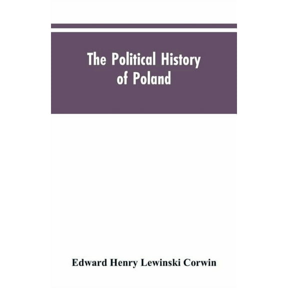 The political history of Poland, (Paperback)