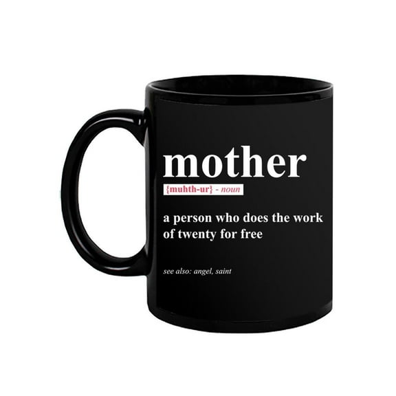 Definition Of Mother.  Mug  -Image by Shutterstock,