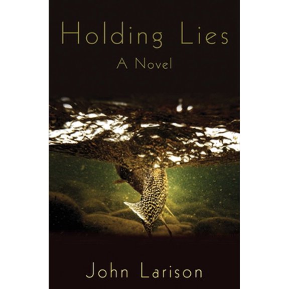 Pre-Owned Holding Lies (Hardcover) 1616082550 9781616082550