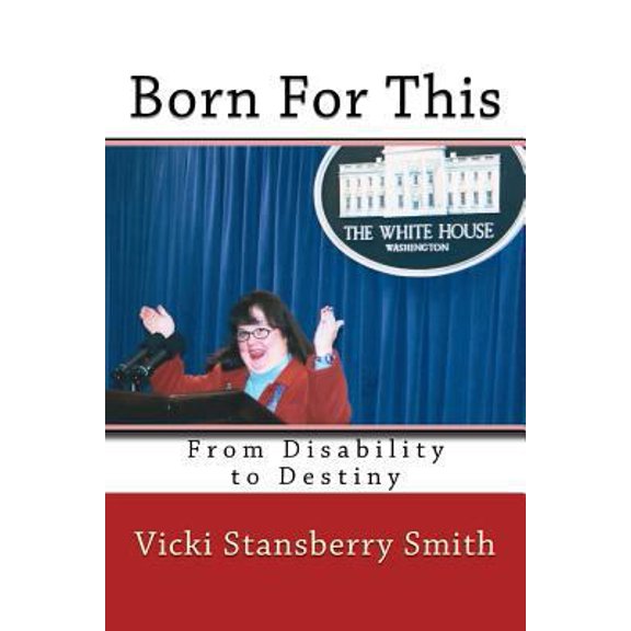 Pre-Owned Born For This: From Disability to Destiny (Paperback) 150535157X 9781505351576