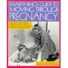 Elisabeth Bing's Guide to Moving Through Pregnancy [Paperback - Used]