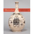thumbnail image 2 of Obsession: Sir William Van Horne's Japanese Ceramics, (Hardcover), 2 of 2