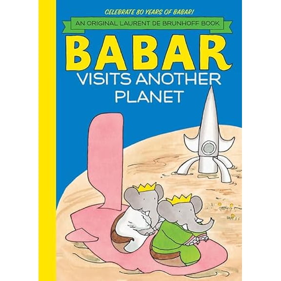 Pre-Owned Babar Visits Another Planet (Hardcover) by Laurent de Brunhoff