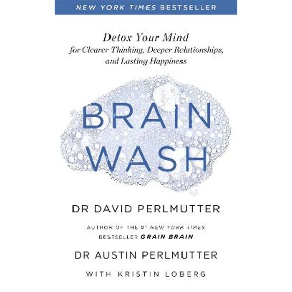 Pre-Owned Brain Wash: Detox Your Mind for Clearer Thinking, Deeper Relationships and Lasting Happiness (Paperback) 1529315565 9781529315561