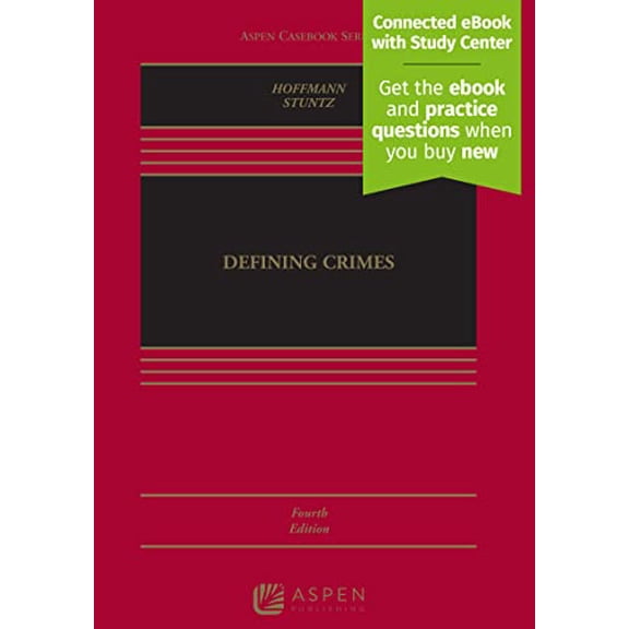 Pre-Owned Defining Crimes: [Connected eBook with Study Center] (Hardcover) by Joseph L Hoffmann, William J Stuntz