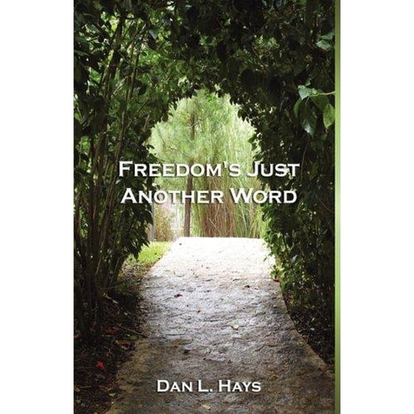 Freedom's Just Another Word