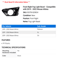 thumbnail image 2 of Front Right Fog Light Bezel - Compatible with 2019 - 2022 Nissan Altima 2020 2021, 2 of 2